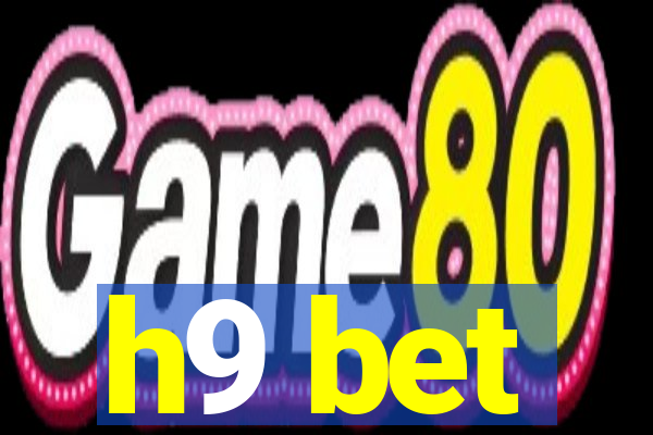 h9 bet